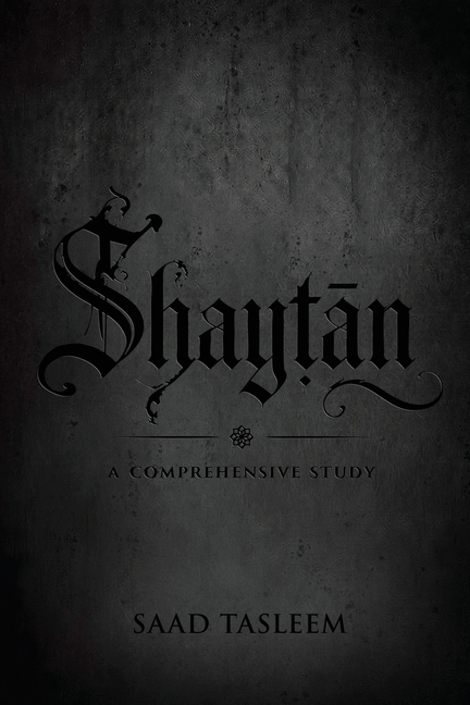 Shaytan: A Comprehensive Study
