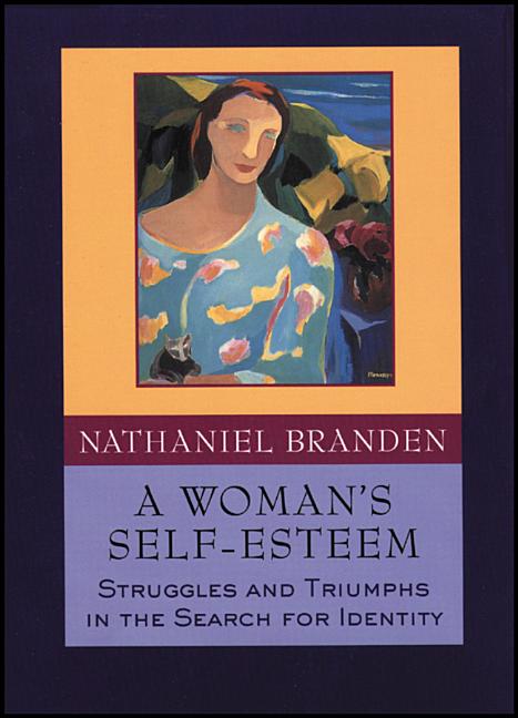 A Woman's Self-Esteem: Struggles and Triumphs in the Search for Identity