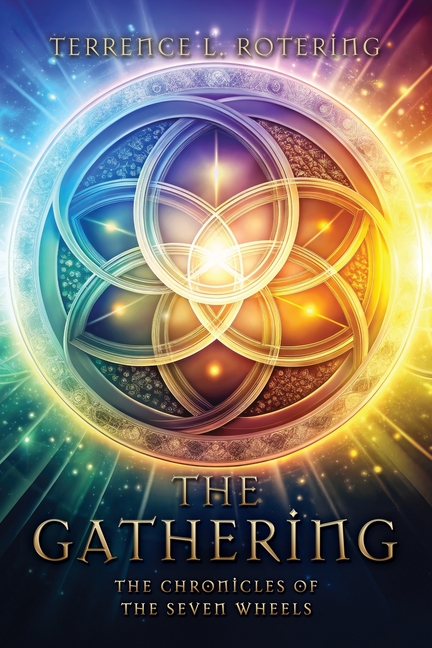 The Gathering: The Chronicles of the Seven Wheels