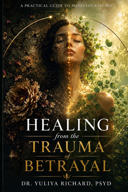 Healing from the Trauma of Betrayal