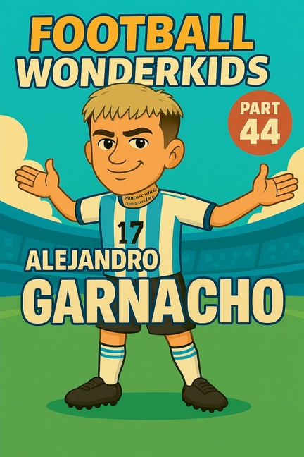 Football Wonderkids: Alejandro Garnacho