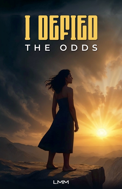 I Defied the Odds