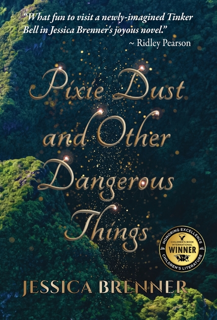 Pixie Dust and Other Dangerous Things
