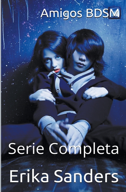 Amigos BDSM. Serie Completa