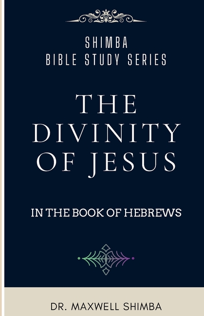 The Divinity of Jesus in the Book of Hebrews