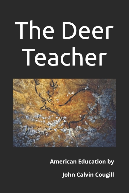 The Deer Teacher: American Education