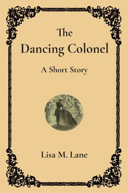 The Dancing Colonel: A Short Story