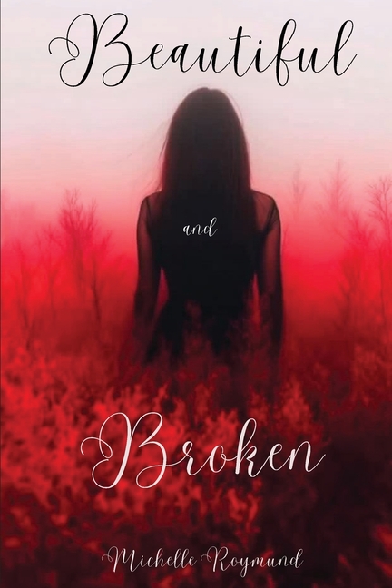 Beautiful and Broken