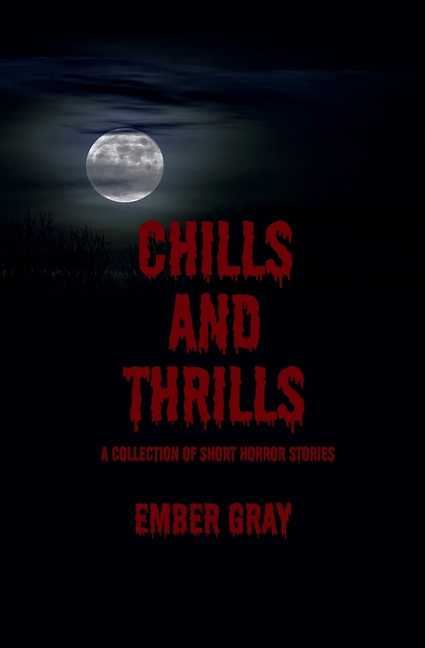 Chills and Thrills