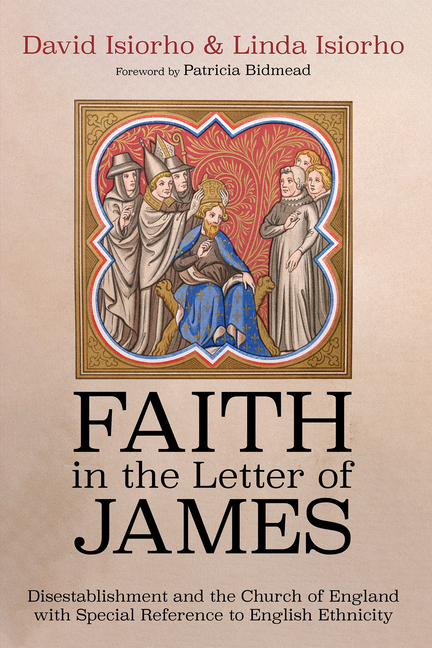 Faith in the Letter of James: Disestablishment and the Church of England with Special Reference to English Ethnicity