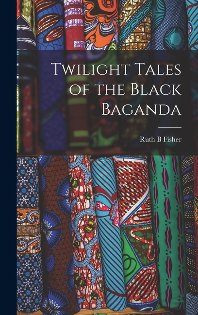 Twilight Tales of the Black Baganda