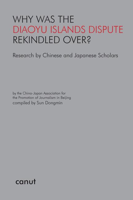 Why was the Diaoyu Islands Dispute Rekindled Over?: Research by Chinese and Japanese Scholars