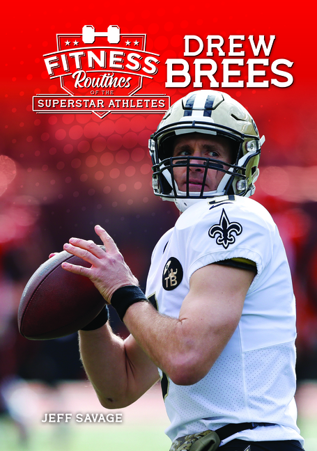 Fitness Routines of Drew Brees
