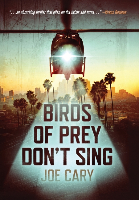 Birds of Prey Don't Sing: an L.A. assassination thriller