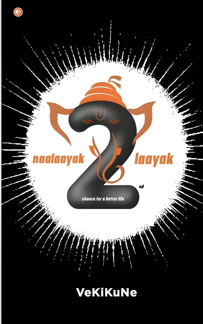 Naalaayak 2 Laayak: 2nd Chance For A Better Life