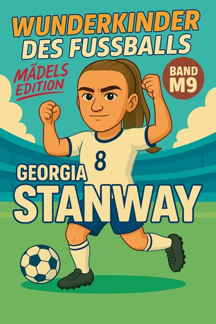 Wunderkinder des Fußballs: Georgia Stanway