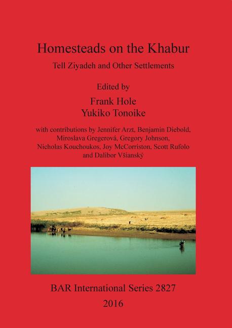 Homesteads on the Khabur: Tell Ziyadeh and Other Settlements