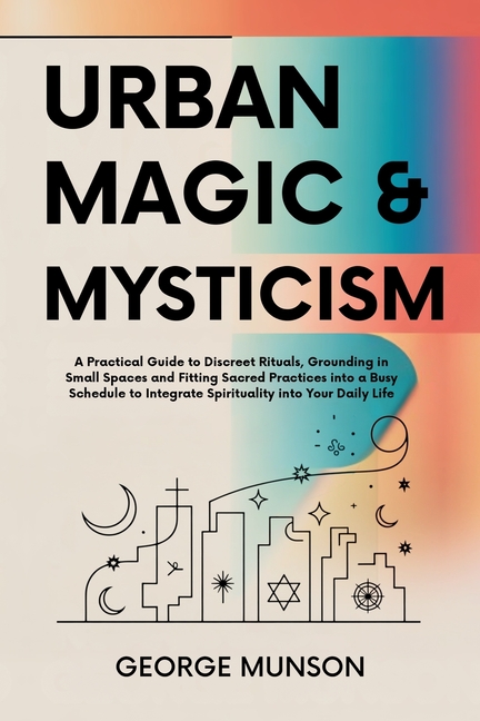 Urban Magic & Mysticism