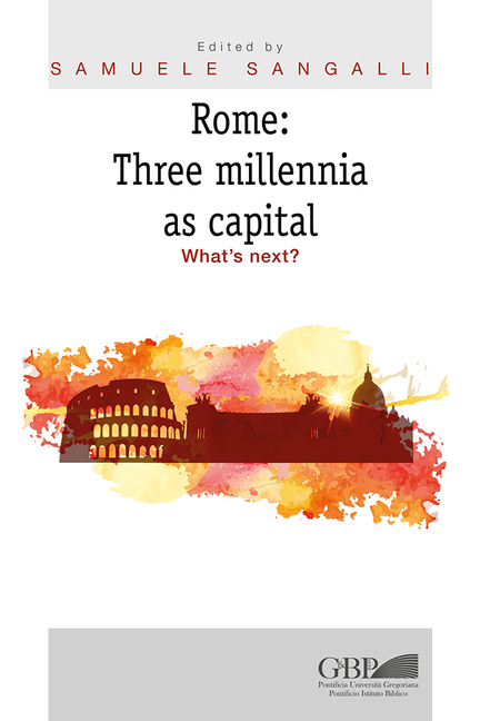 Rome: Three Millennia as Capital: What's Next?