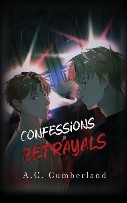 Confession & Betrayals