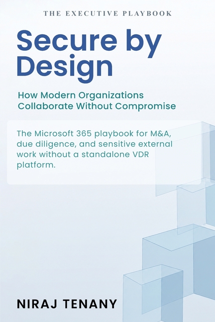 Secure by Design: How Modern Organizations Collaborate Without Compromise