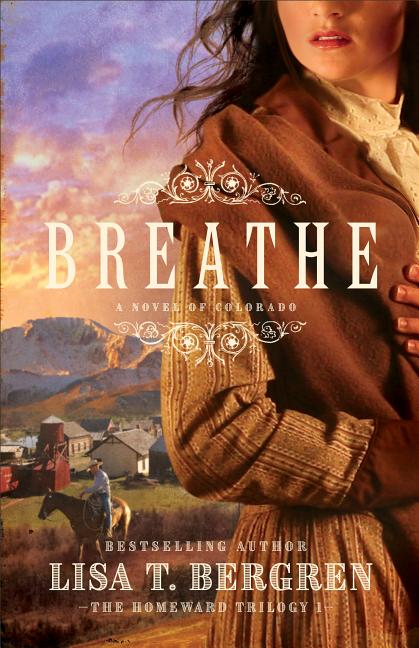 Breathe: A Novel of Colorado