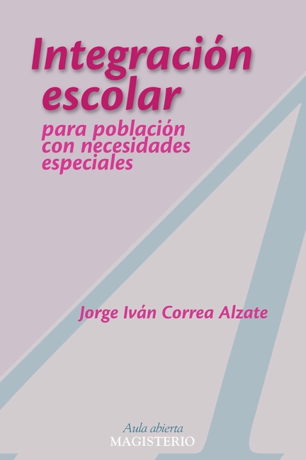 Integración escolar para población con necesidades especiales