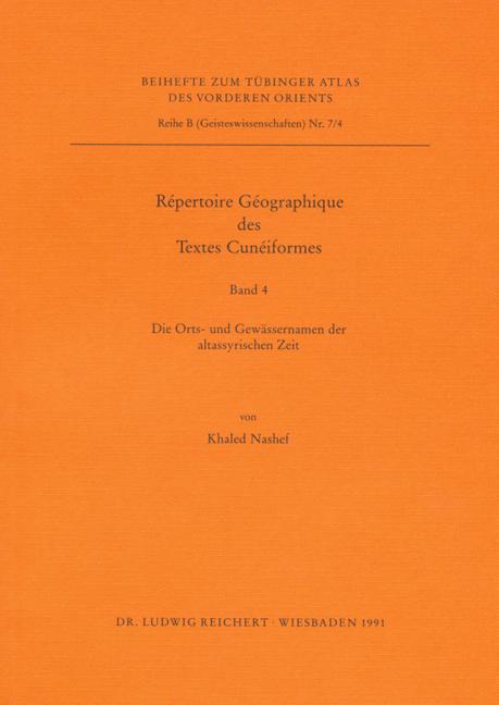 Repertoire Geographique Des Textes Cuneiformes: Die Orts- Und Gewassernamen Der Altassyrischen Zeit