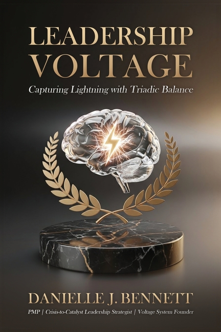 Leadership Voltage: Capturing Lightning with Triadic Balance