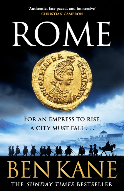 Rome: The Action-Packed, Rip-Roaring Historical Epic from the Sunday Times Bestseller!