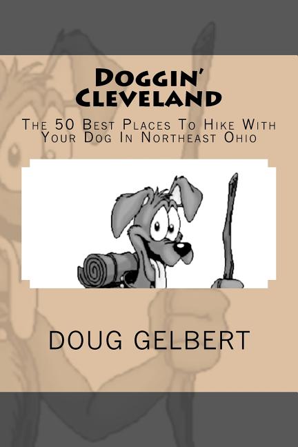 Doggin' Cleveland: The 50 Best Places To Hike With Your Dog In Northeast Ohio