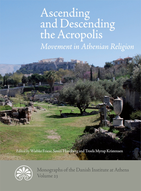 Ascending and Descending the Acropolis: Movement in Athenian Religion