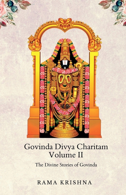 Govinda Divya Charitam Volume II: The Divine Stories of Govinda