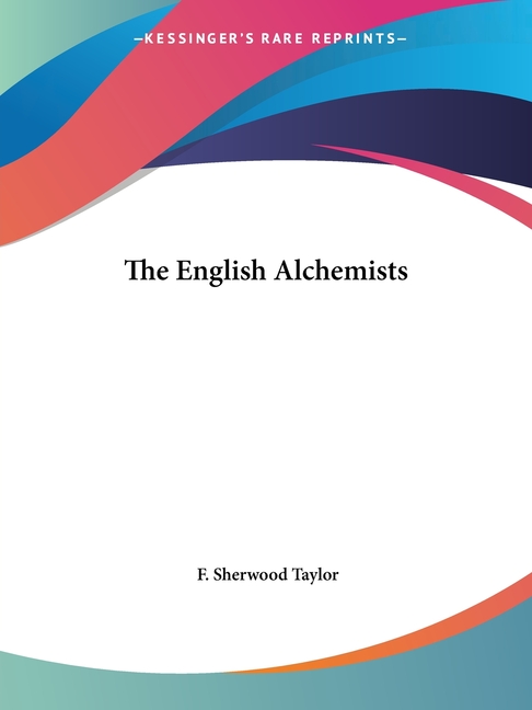 The English Alchemists