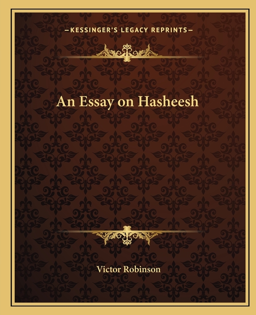 An Essay on Hasheesh