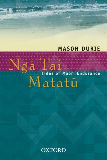 Nga Tai Matatu: Tides of Maori Endurance