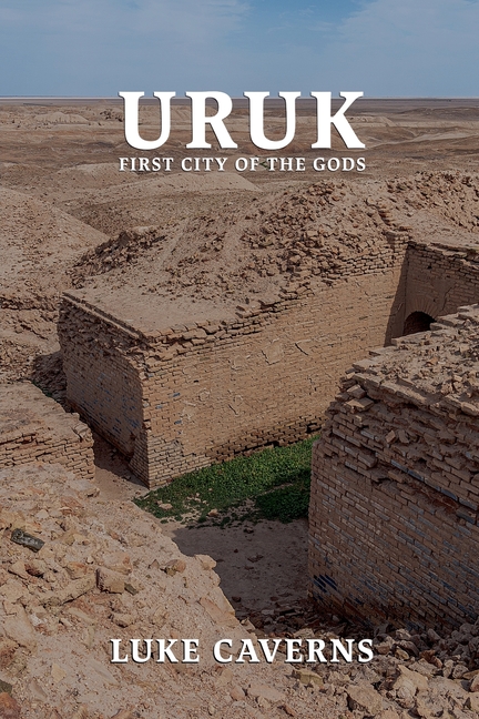 URUK, First City of the Gods