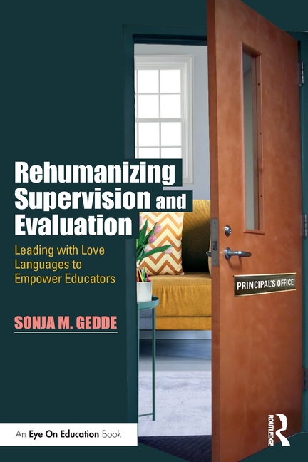 Rehumanizing Supervision and Evaluation: Leading with Love Languages to Empower Educators