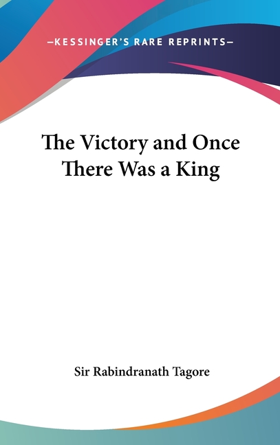 The Victory and Once There Was a King