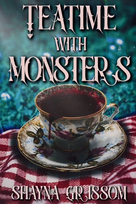 Teatime with Monsters