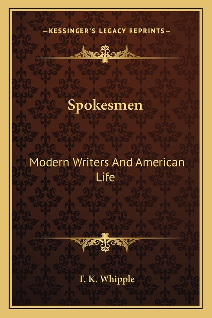 Spokesmen: Modern Writers And American Life