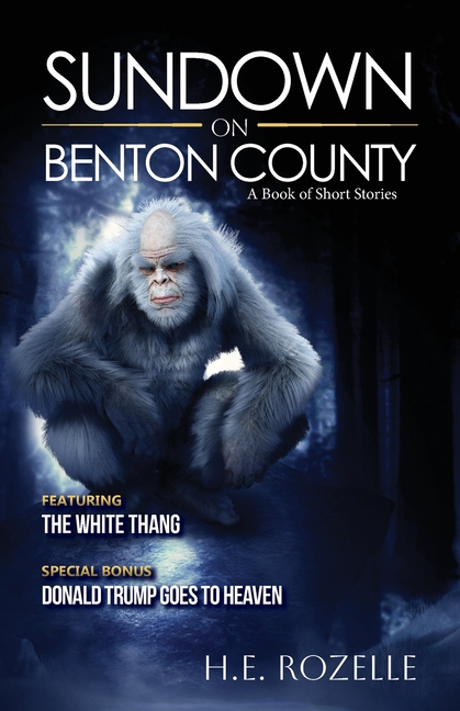 Sundown on Benton County: A Book of Short Stories