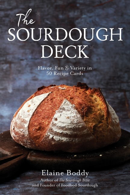 The Sourdough Deck: Flavor, Fun & Variety in 50 Recipe Cards