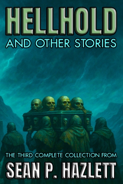 Hellhold: And Other Stories