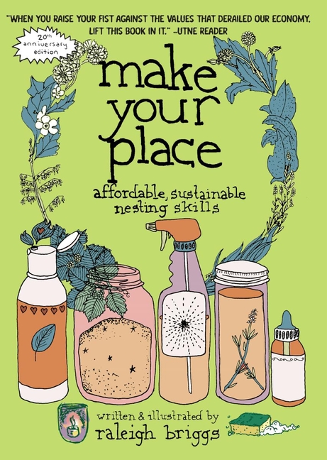 Make Your Place: Affordable, Sustainable Nesting Skills