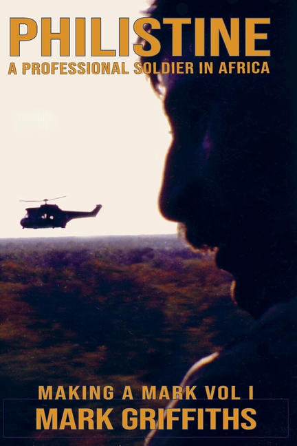 Philistine: A professional Soldier in Africa
