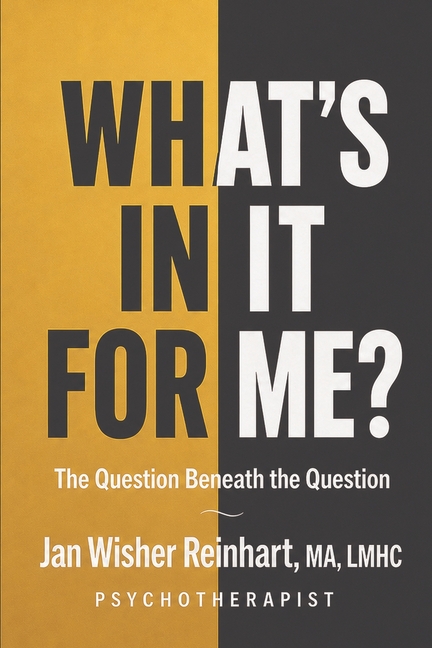 What's In It For Me?