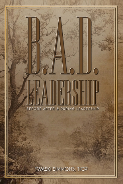 B.A.D. Leadership