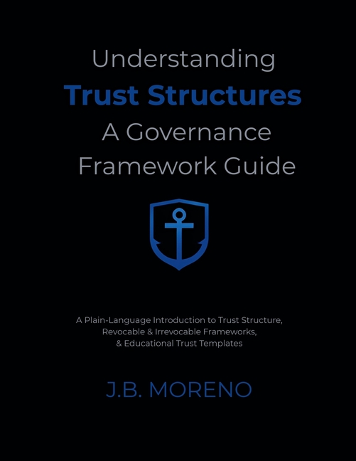 Understanding Trust Structures: A Governance Framework Guide