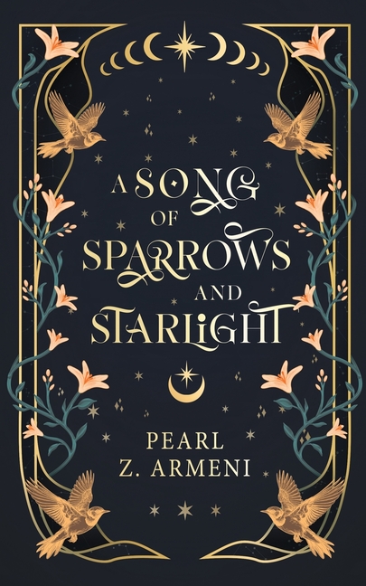 A Song of Sparrows and Starlight